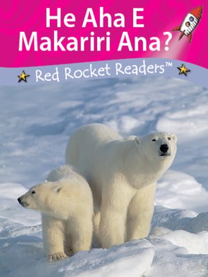 cover image of He Aha e Makariri Ana? (What Feels Cold?)